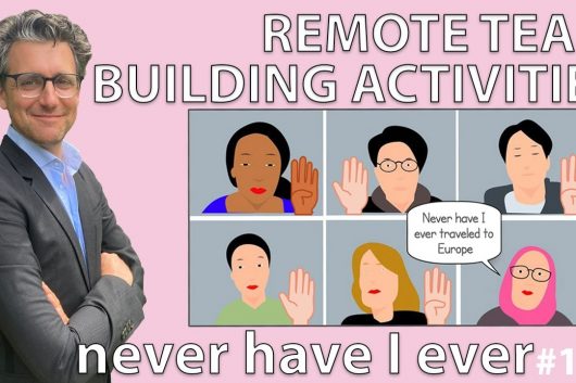 Remote Team Building Activities – Never Have I Ever