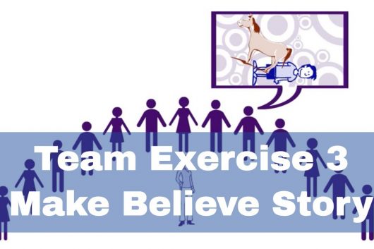 Team Building Exercises – Make believe story